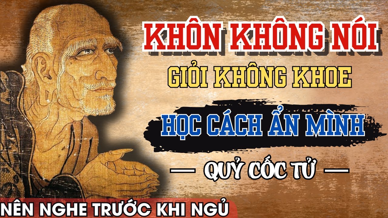 Quỷ Cốc Tử Dạy: Người Giỏi Nhất Kh&ocirc;ng Bao Giờ Để Lộ T&acirc;m Cơ