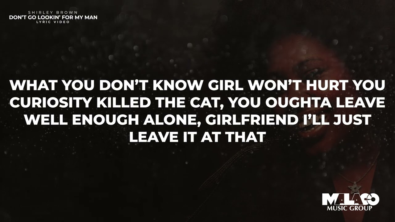 Shirley Brown -  Don't Go Lookin' For My Man (Lyric Video)