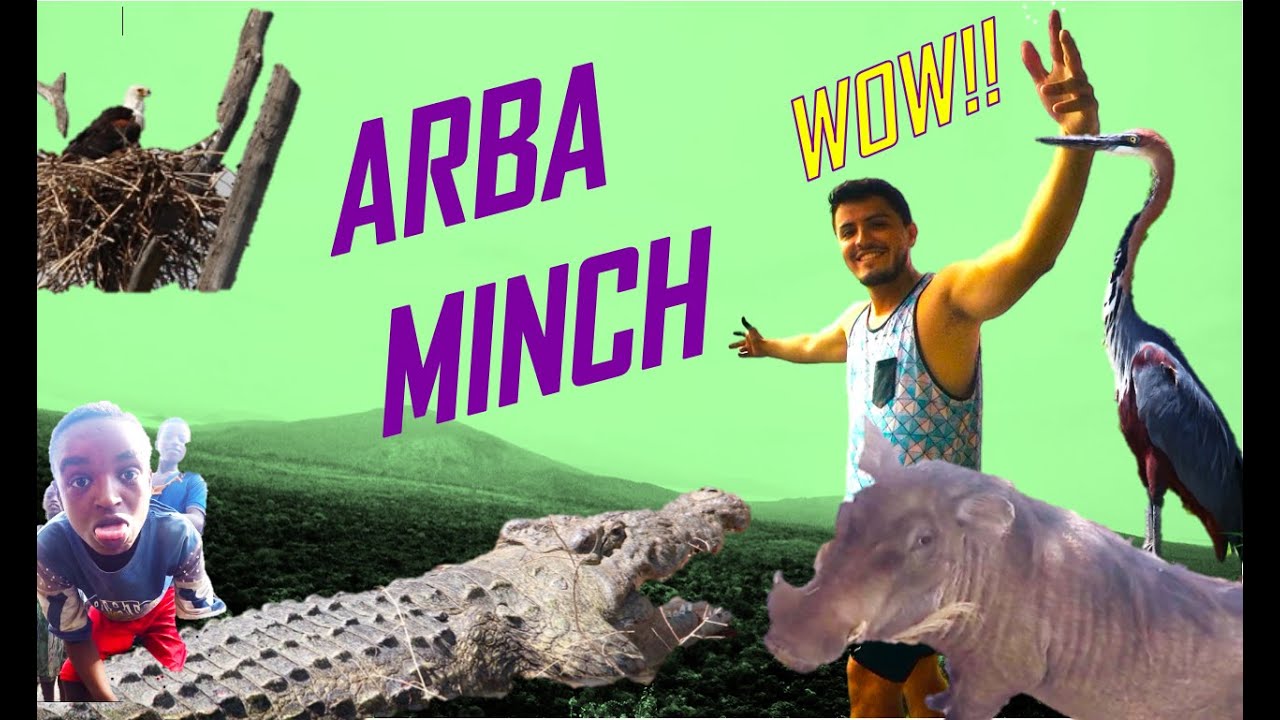 WHAT TO DO IN ARBA MINCH?  ETHIOPIA 2020