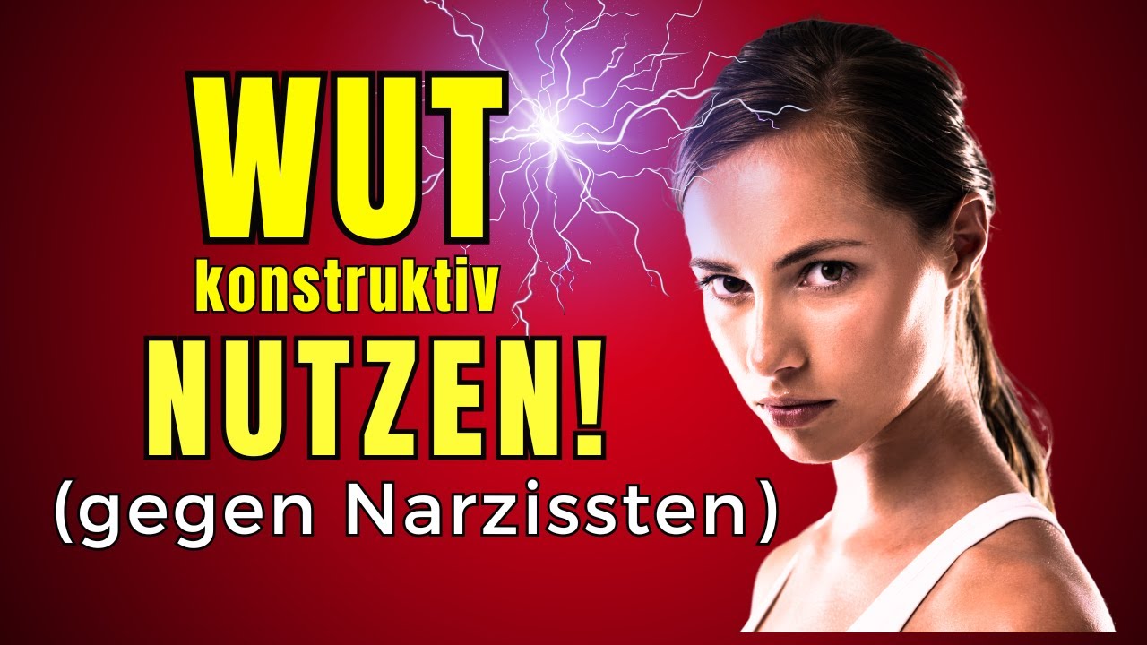 ⚡ Narzissten stoppen: So setzt du Wut effektiv ein