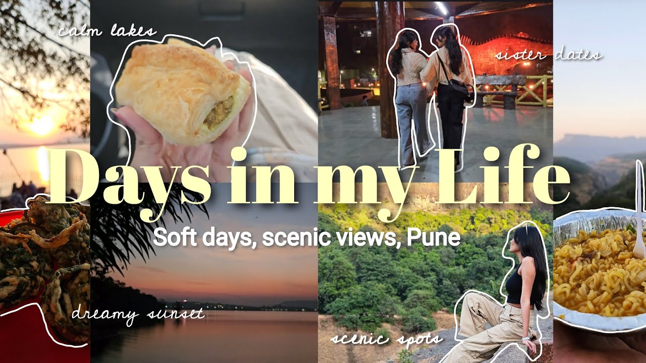 [VLOG] Pune Diaries 🌸 Sister Dates, Scenic Drives, Lake Views & Dreamy Sunsets 🌅✨️