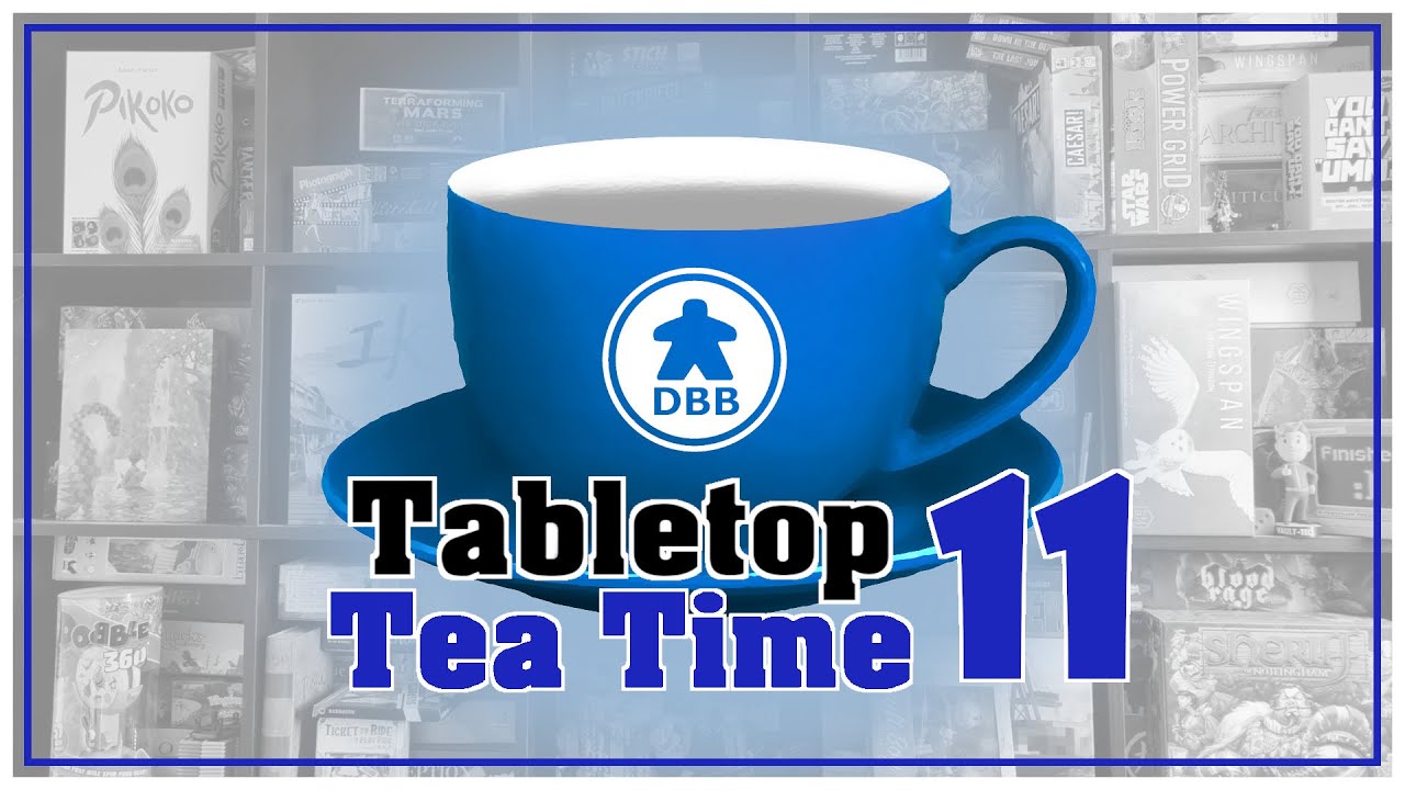 Tabletop Tea Time Episode 11 - Small Games!