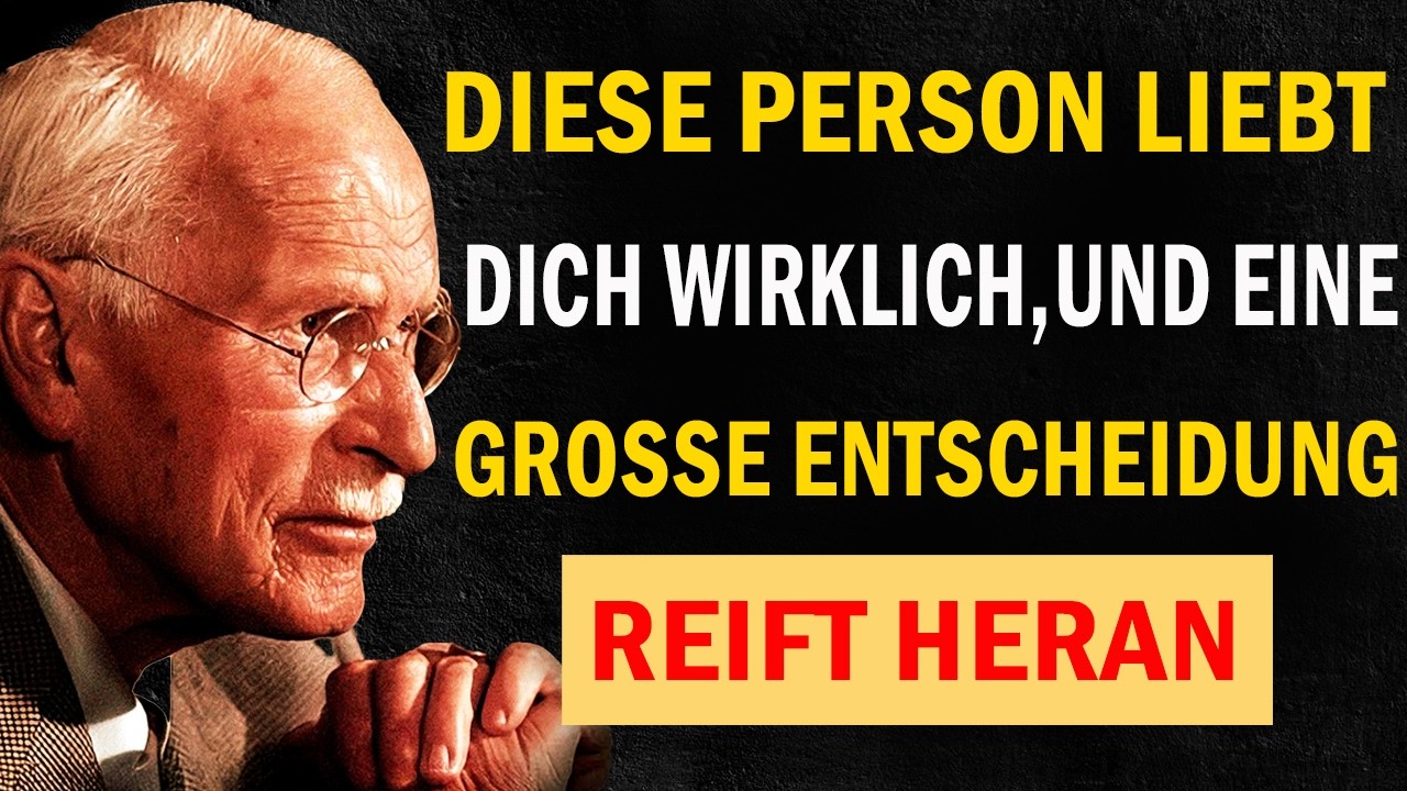 Diese Person liebt dich wirklich… und eine große Entscheidung reift heran | Carl Jung
