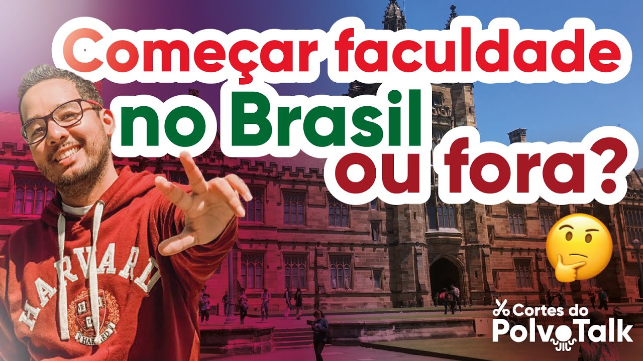COMO COME&Ccedil;AR UMA FACULDADE NO EXTERIOR | Cortes do PolvoTalk