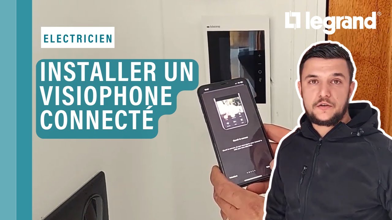 Romain, électricien partenaire Legrand, installe le Kit portier connecté Classe 300EOS with Netatmo