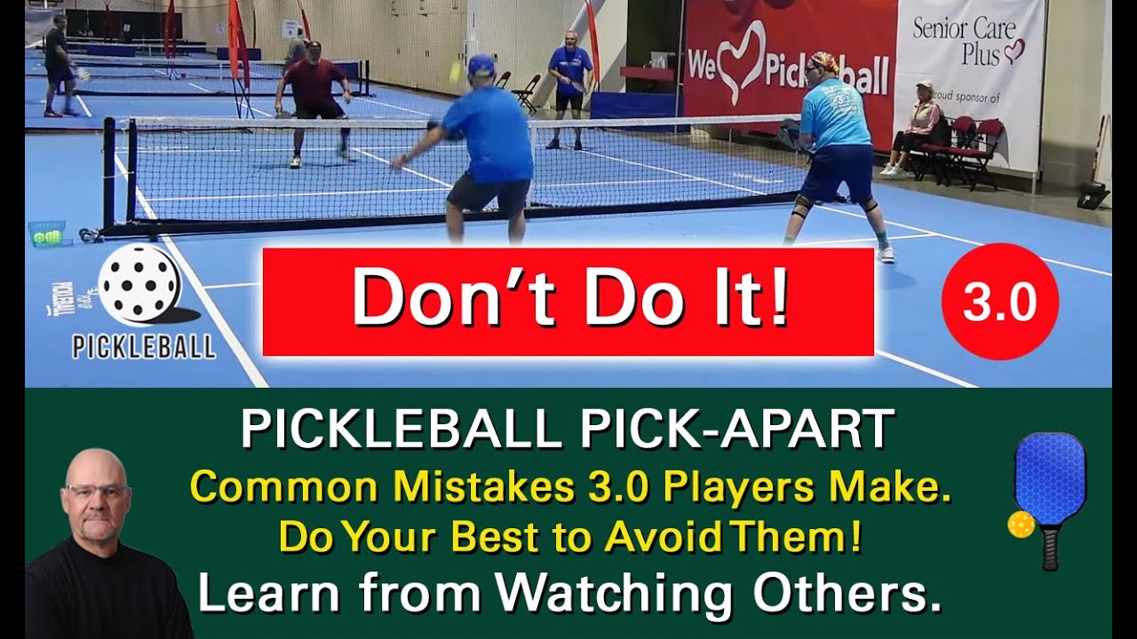 Pickleball!  3.0 Men’s Doubles! The Good, Bad & Fixable!