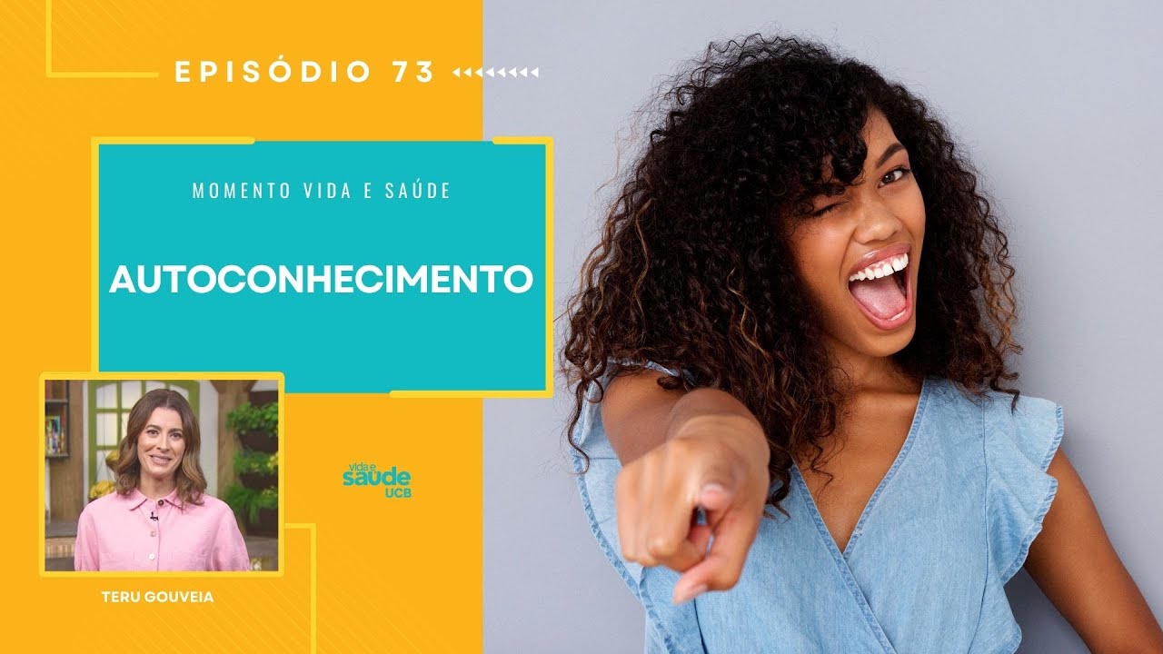 EP 73 - AUTOCONHECIMENTO | MOMENTO VIDA E SAÚDE