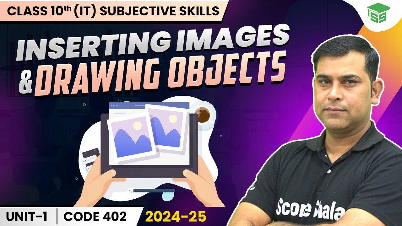 Inserting Images and Drawing Objects | Digital Communication (Advanced) | Subjective Class 10 IT