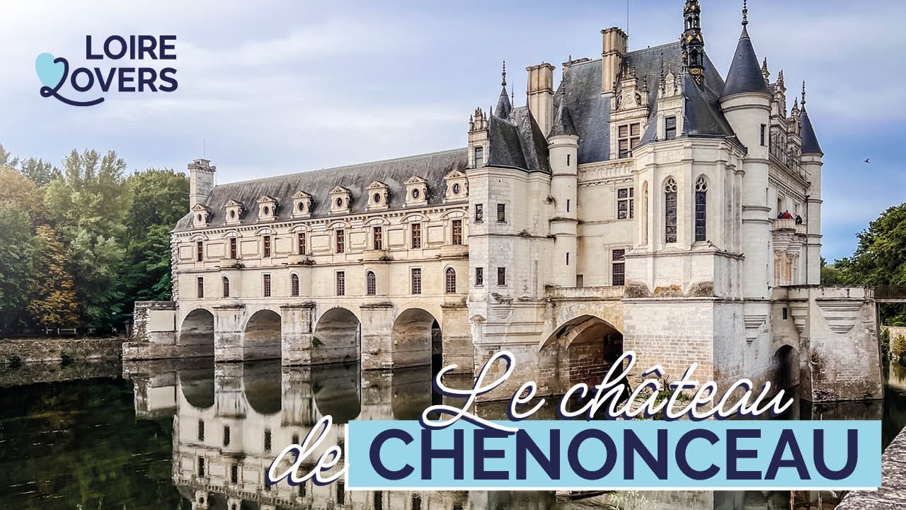 Visiter le chateau de Chenonceau