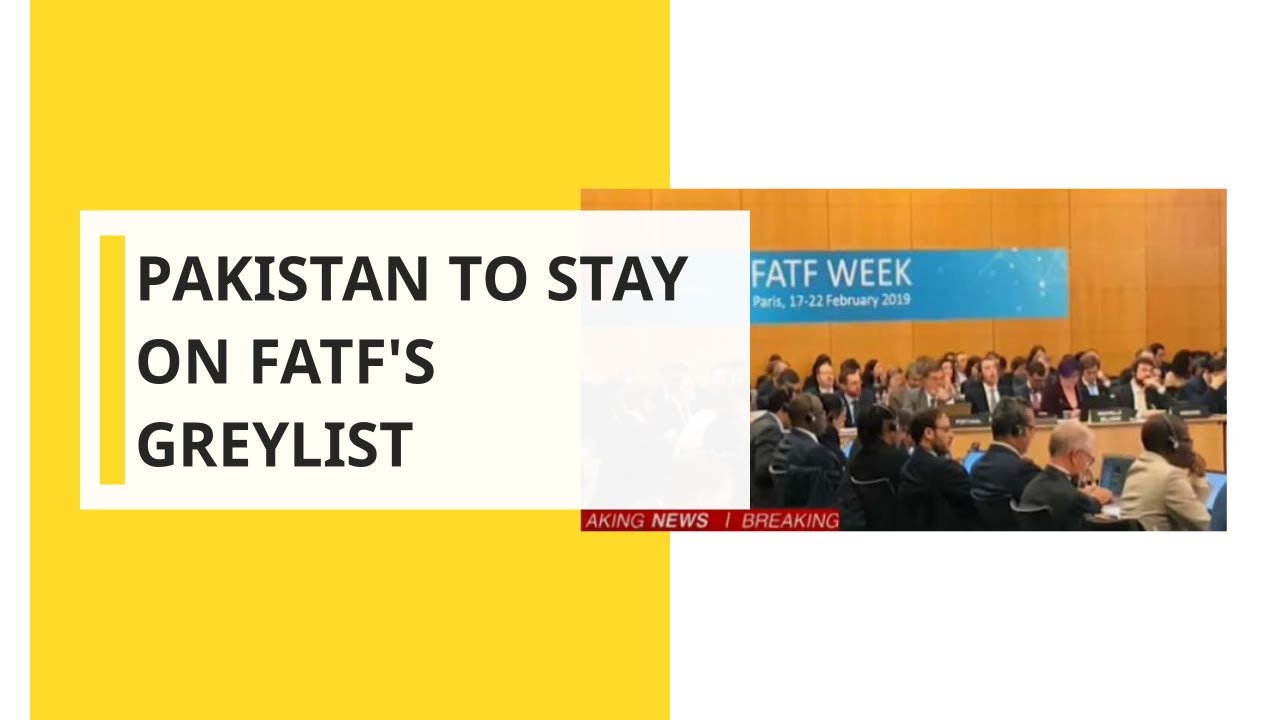 Pakistan to stay on FATF's greylist
