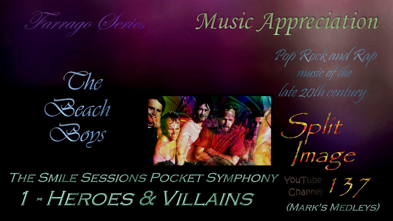Beach Boys - Smile Sessions Pocket Symphony 01 - Heroes & Villains (medley of studio outtakes)