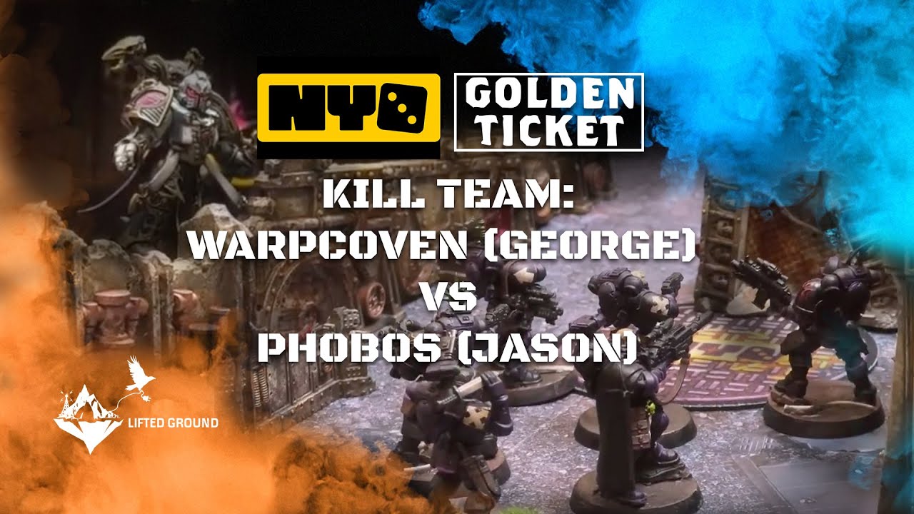 Warpcoven vs Phobos: NYO3 Golden Ticket - Kill Team Battle Report