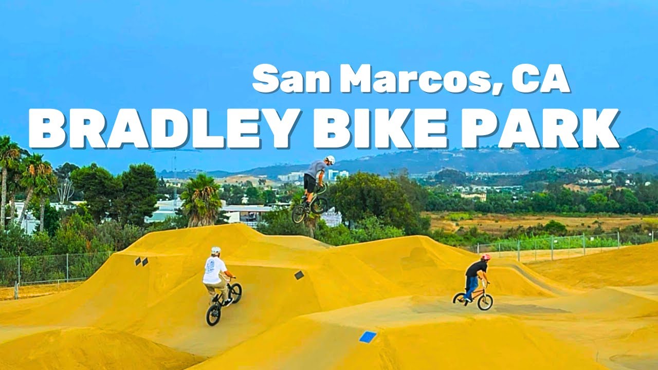 Bradley Bike Park Guide - San Marcos, California
