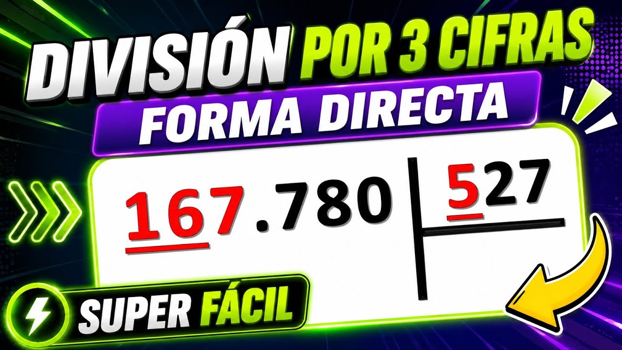 División por tres (3) cifras en el divisor | Forma directa | EJEMPLO #3