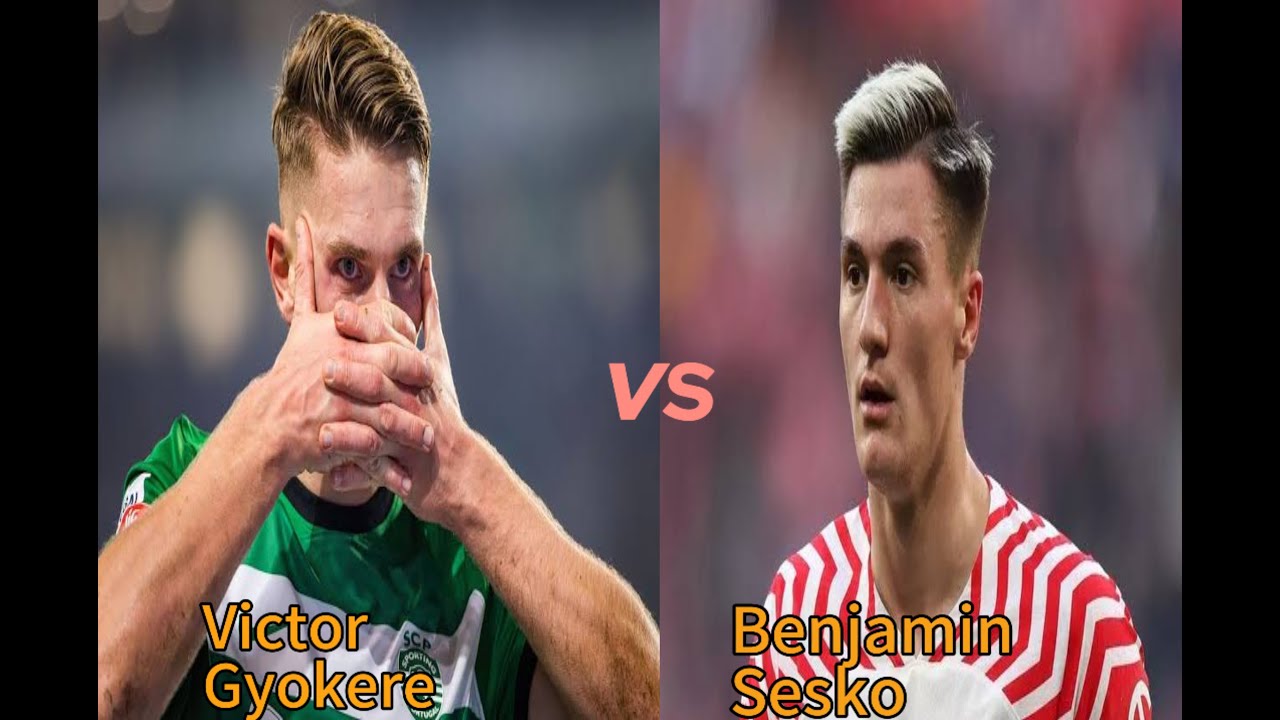 Victor Gyokeres VS Benjamin Sesko | Arsenal targets comparison