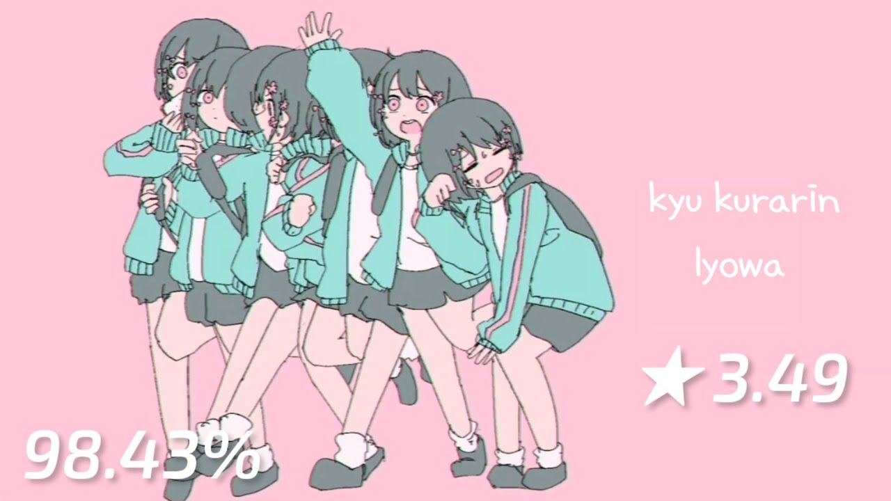 [ o!m ] iyowa - Kyu Kurarin 98.43% CLEARED | ★3.49 [4K]