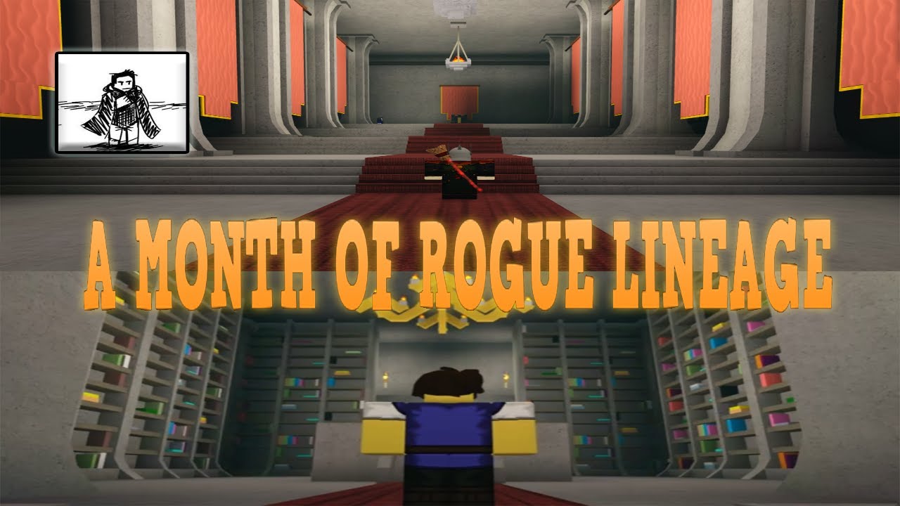 A MONTH OF ROGUE LINEAGE