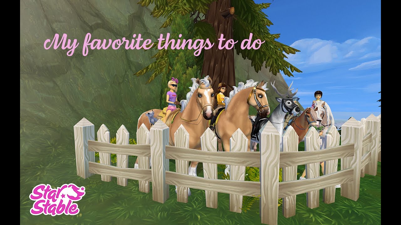 MY FAVORITE THINGS TO DO ❤ || Star Stable Online