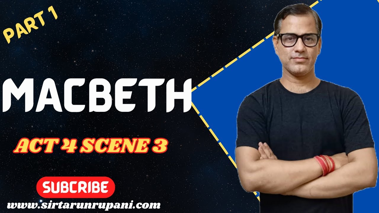 Act 4 Scene 3 Macbeth | Macbeth Act 4 Scene 3 Part 1 | Line by Line Macbeth | @star_commerce