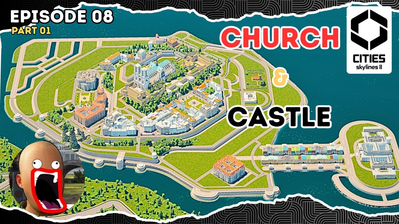 Cities Skylines 2 - Episode 08 - Church & Castle (Part 01)