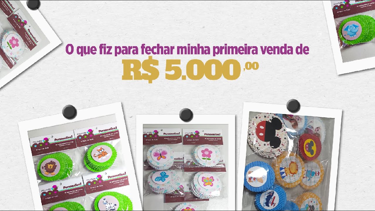 Como fiz para fechar meu primeiro pedido de 5k com personalizados