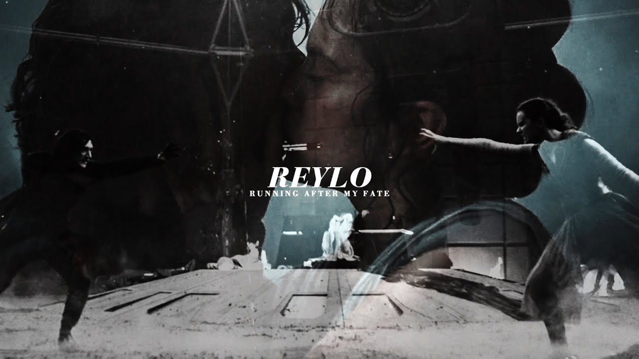 reylo | running after my fate