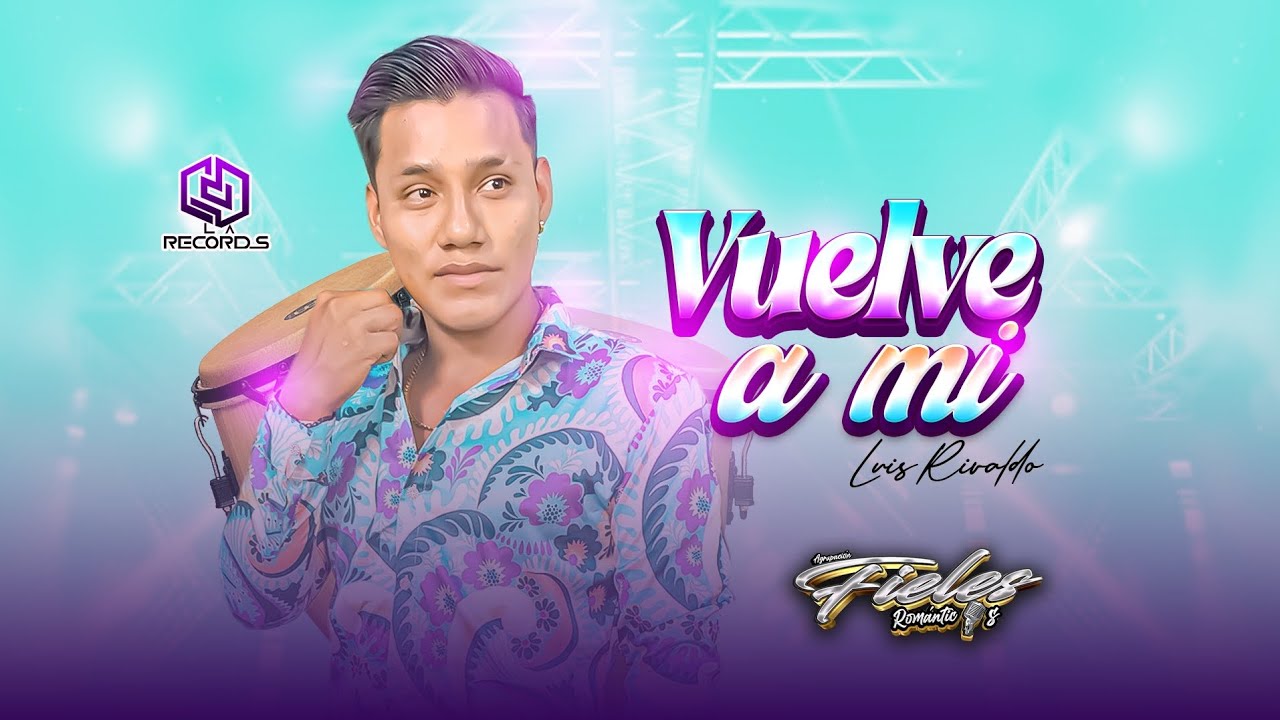 VUELVE A MI / Fieles Románticos