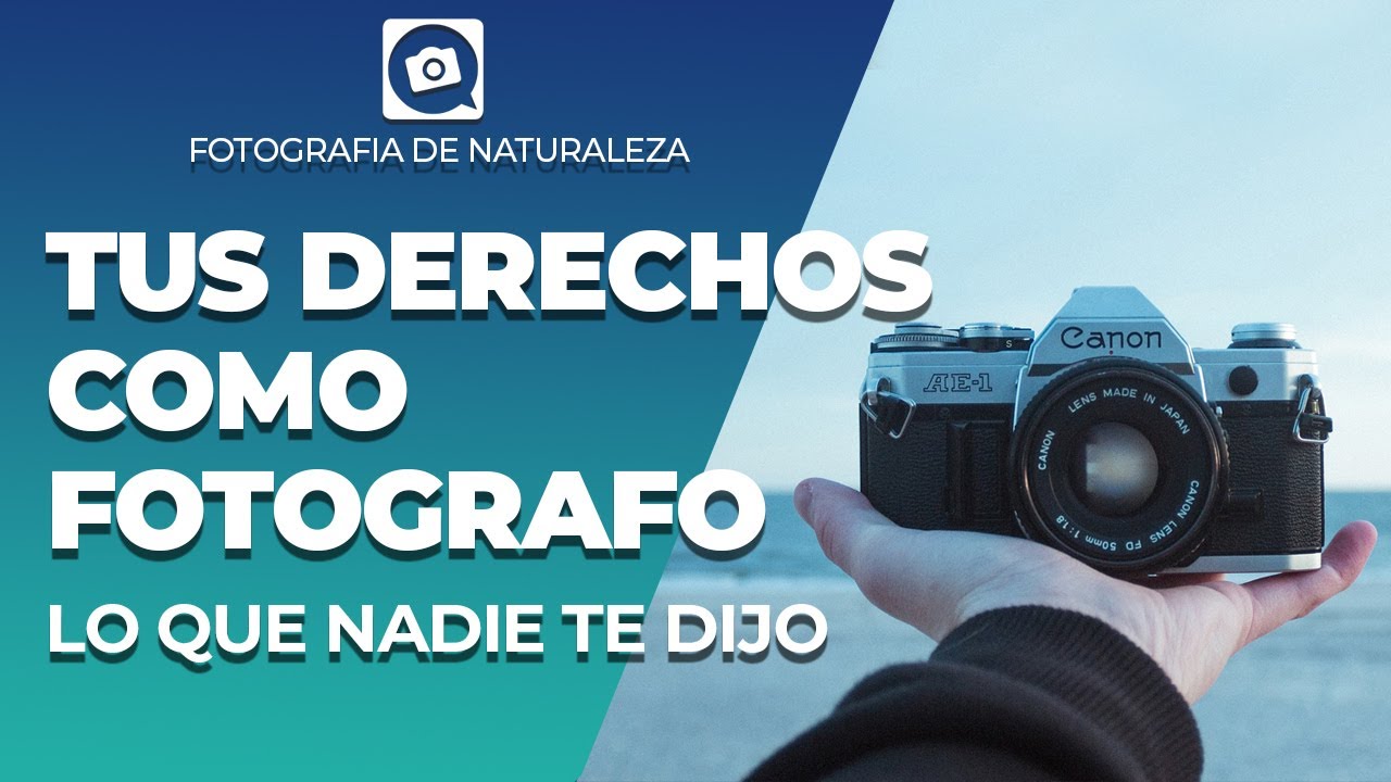 Tus DERECHOS como FOTOGRAFO [LO QUE NADIE TE DIJO]