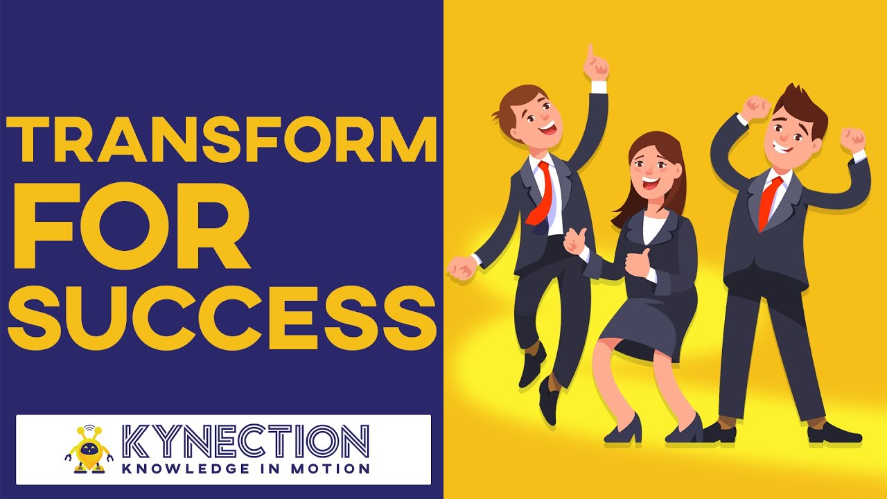 Transform for Success | Kynection