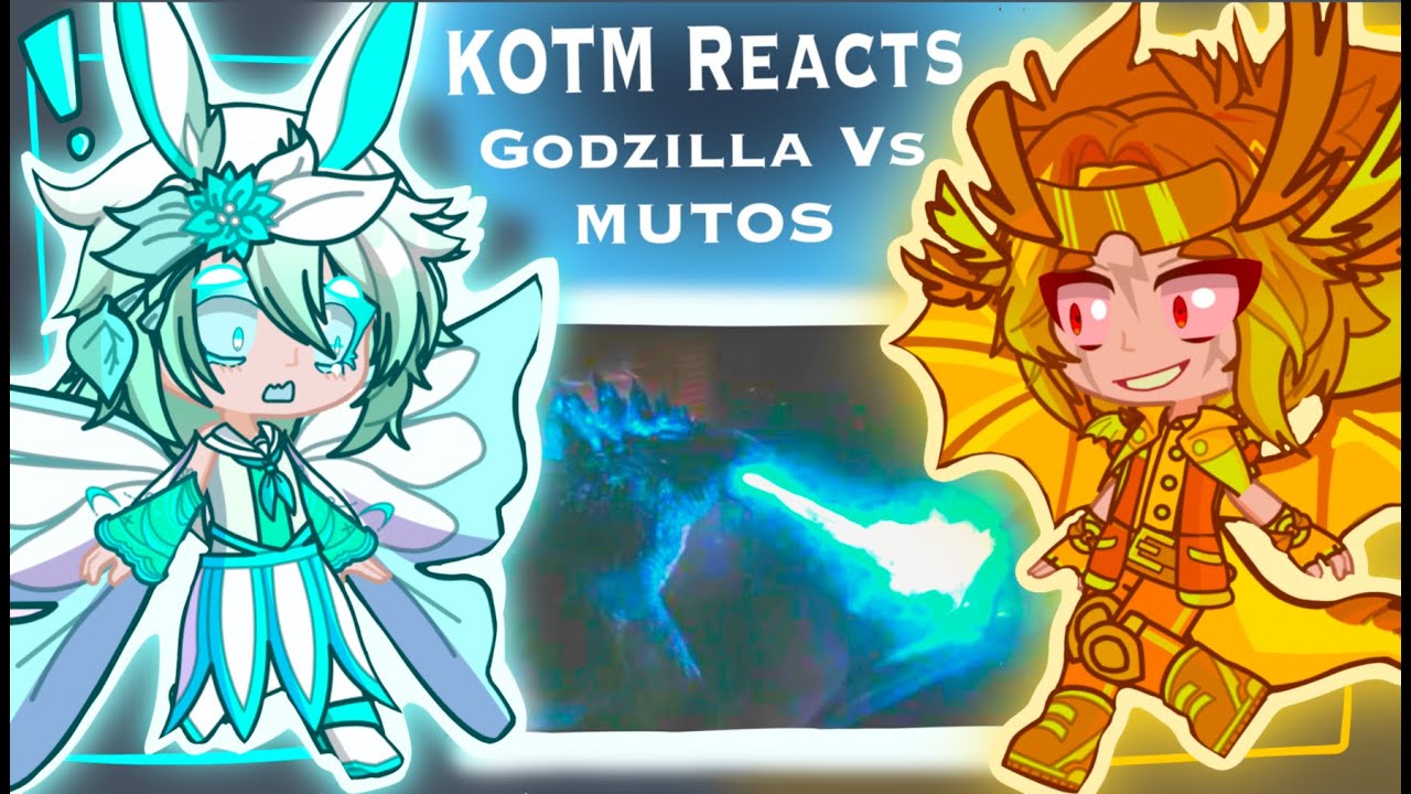King Of The Monsters reacts to Godzilla Vs MUTOS // GACHA REACTION VIDEO // MINTMOTH