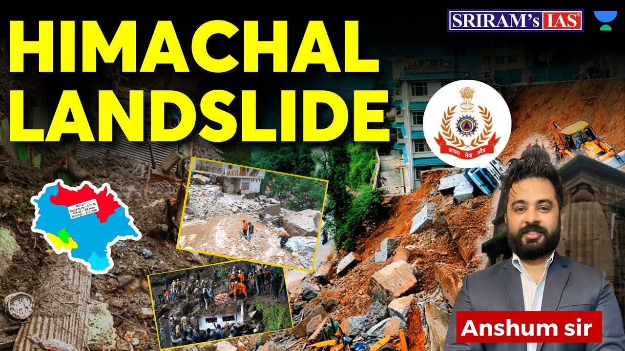 Why is Heavy Landslides in Himachal Pradesh? Disaster Management | UPSC | @SRIRAM's IAS