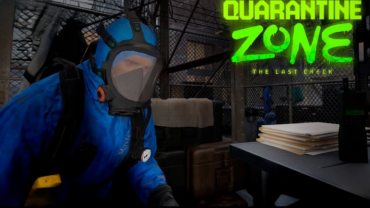 НОВЫЙ  КАРАНТИН ► QUARANTINE ZONE: THE LAST CHECK #1