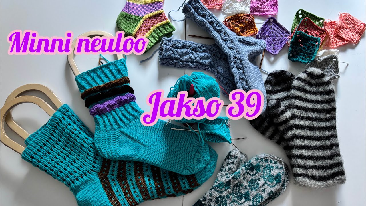 Minni neuloo Jakso 39 - paljon sukkia ja yhdet lapaset…sekä palapeiton aloitus 💜