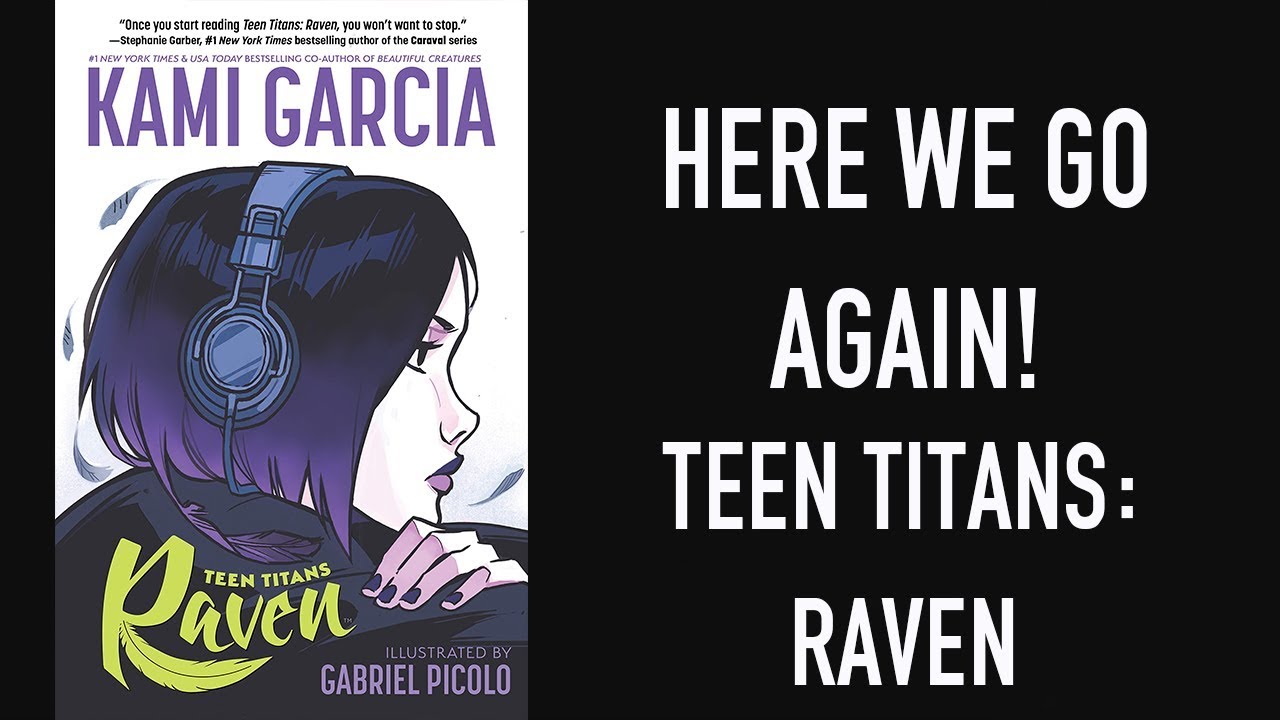 Here We Go Again - Teen Titans: Raven #1