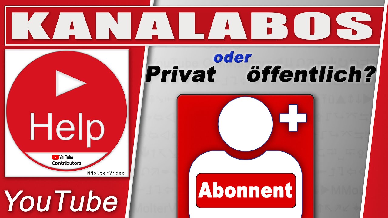 YouTube Abonnenten sichtbar machen / unsichtbar machen 👀 Kanalabos  &bdquo;privat&ldquo; oder &bdquo;&ouml;ffentlich&ldquo; ?