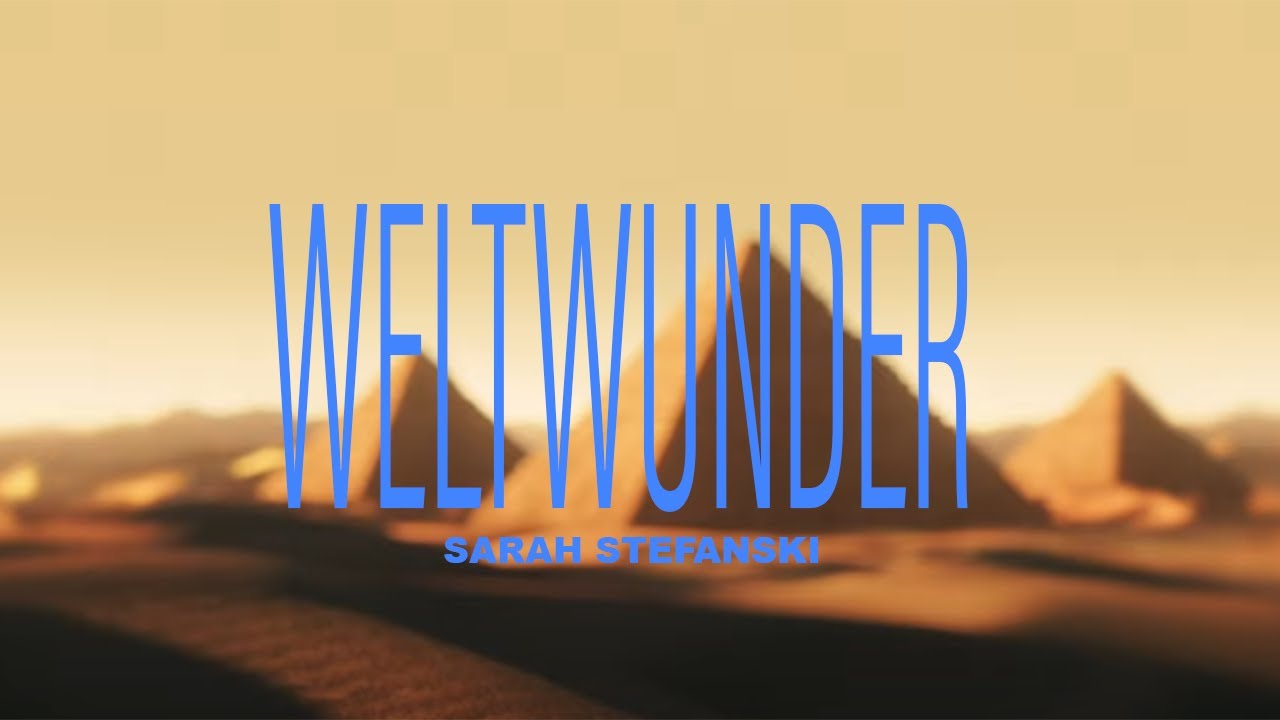 Sarah Stefanski - Weltwunder (Prod. by Produzza)