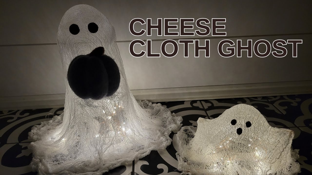 How To Make Cheese Cloth Ghost That Glow