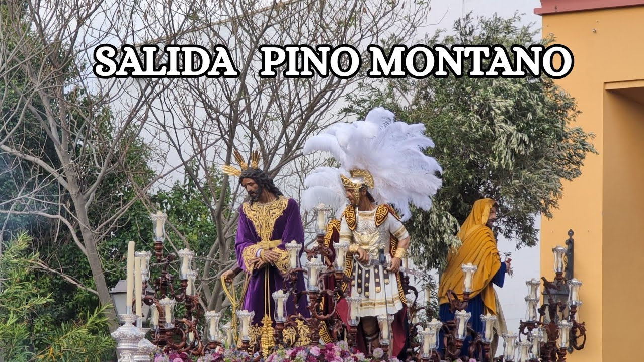 4K | SALIDA PINO MONTANO | Semana Santa 2025