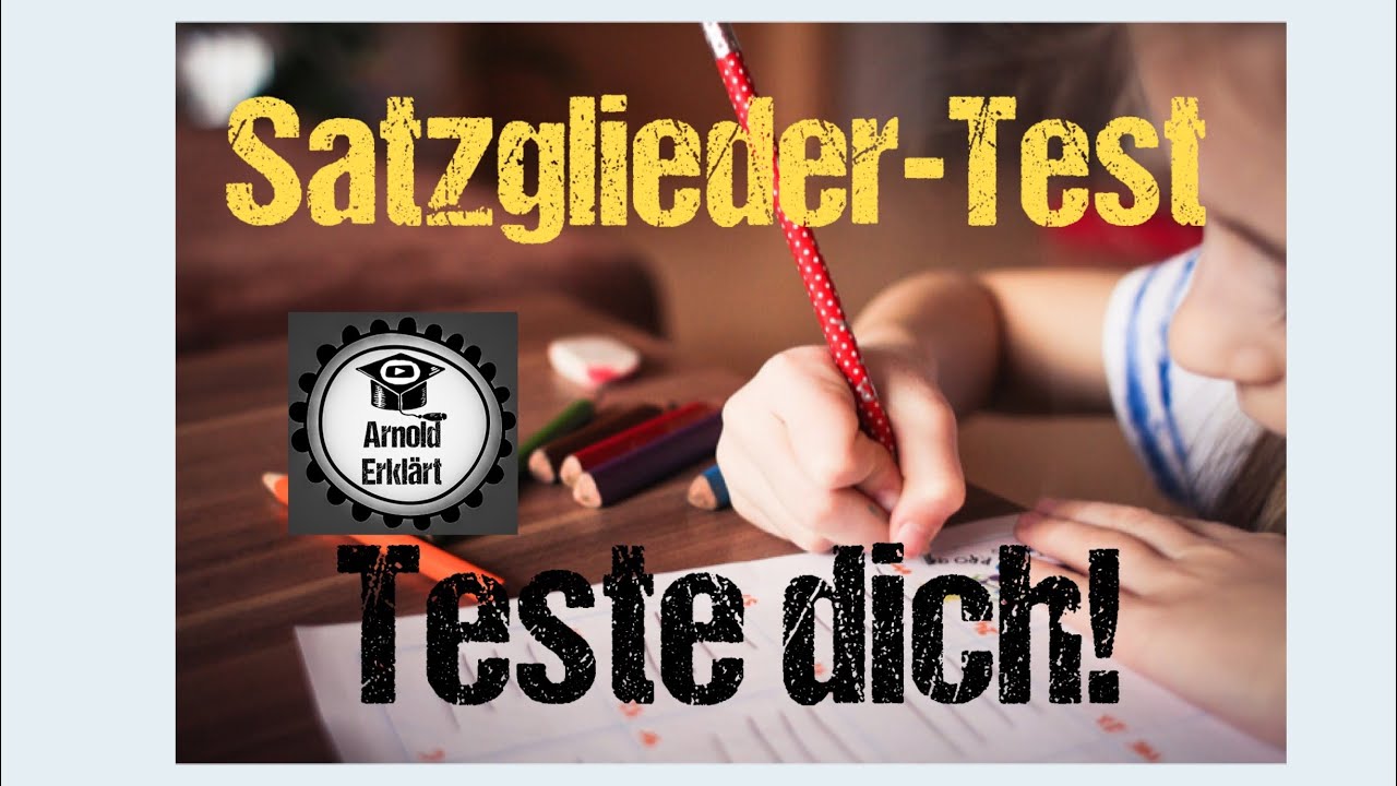 Satzglieder bestimmen - der Test (Klasse 6/7)