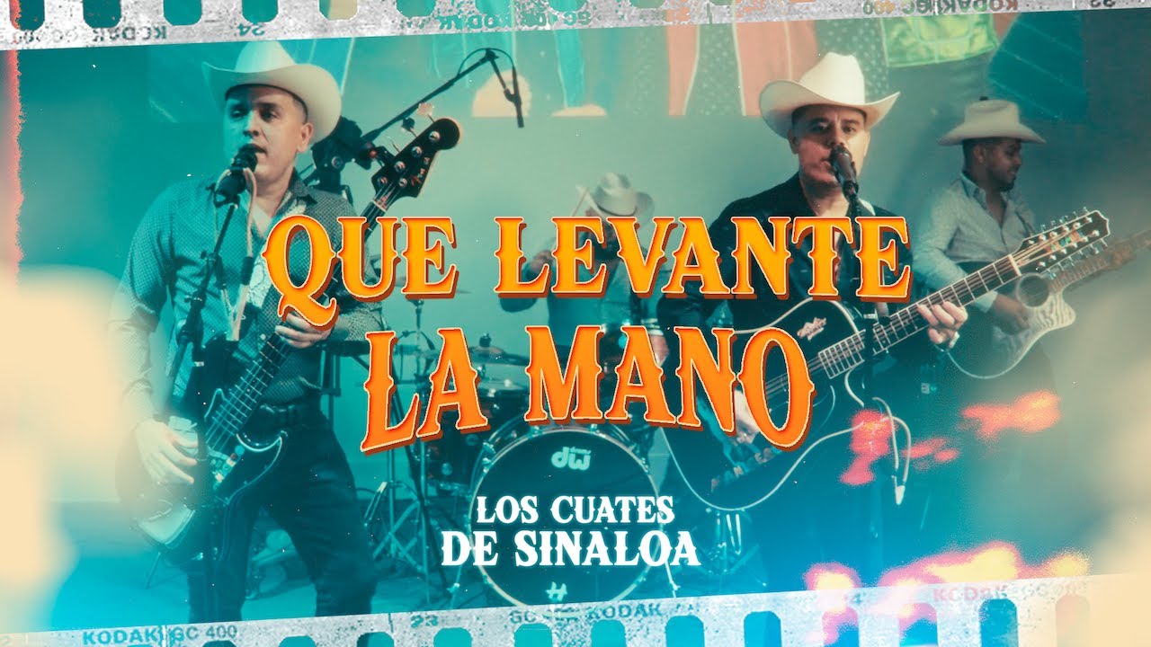Que Levante La Mano (En Vivo) - Los Cuates De Sinaloa