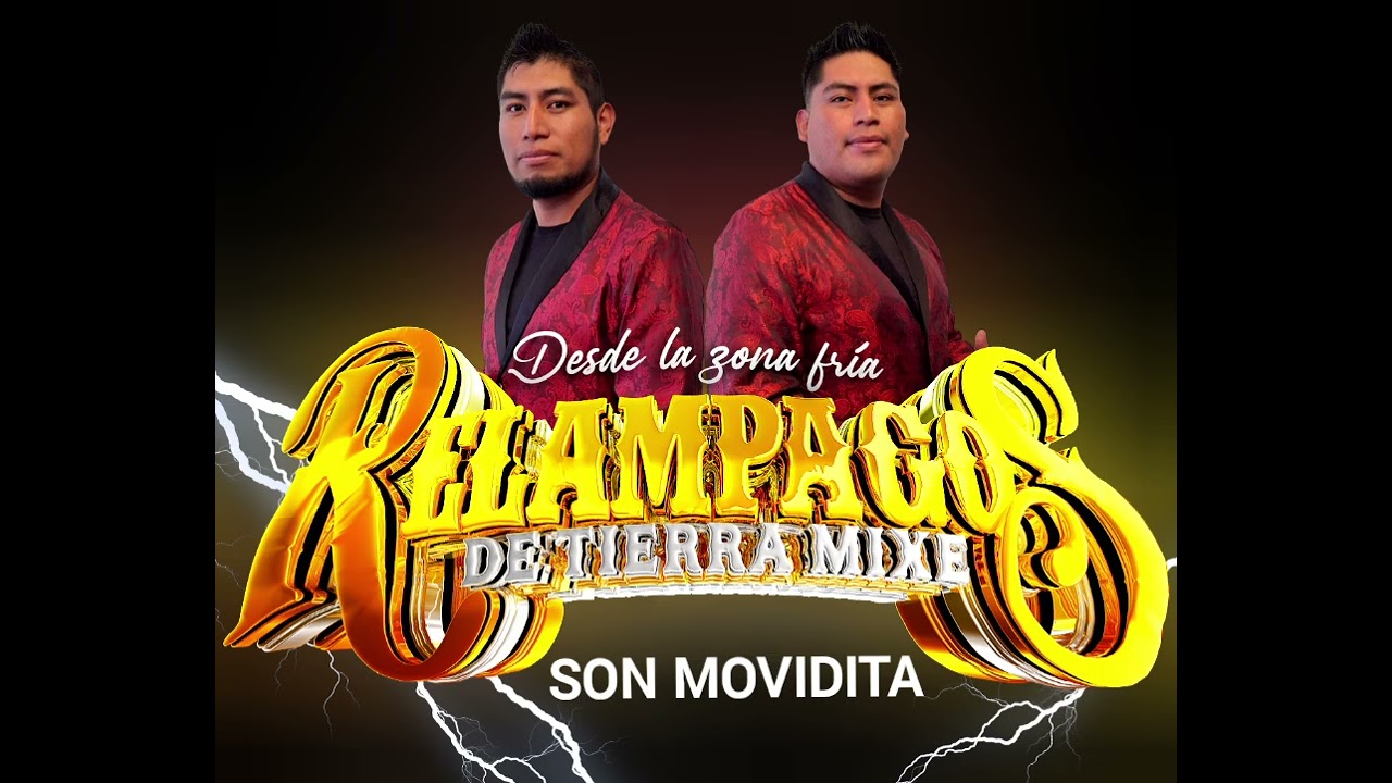 RELAMPAGOS DE TIERRA MIXE- SON MOVIDITA 