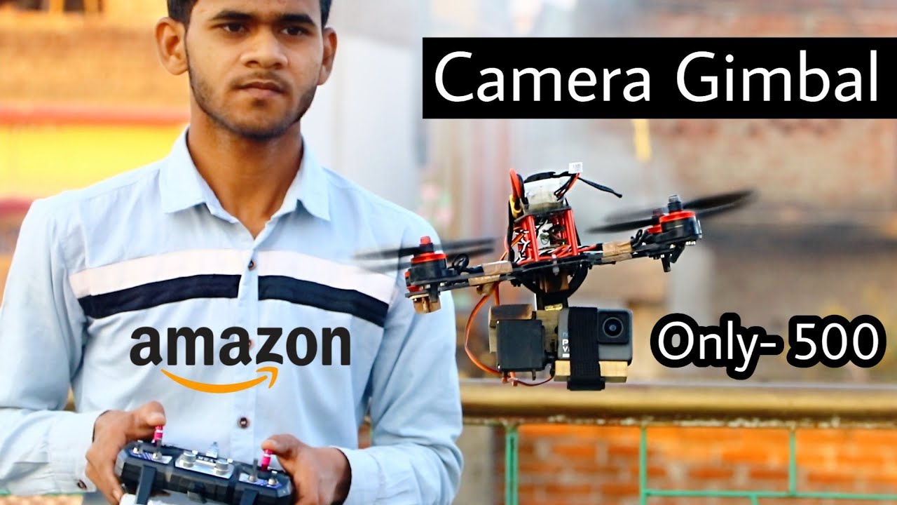 How to make a drone Camera Gimbal Only 500