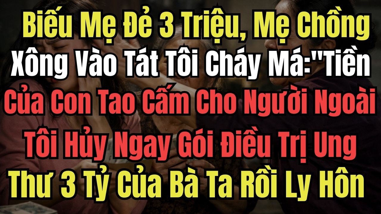 Biếu Mẹ Đẻ 3 Triệu, Mẹ Chồng Xông Vào Tát Tôi Cháy Má: ''Tiền Của Con Tao Cấm Cho Người Ngoài'' - Tô