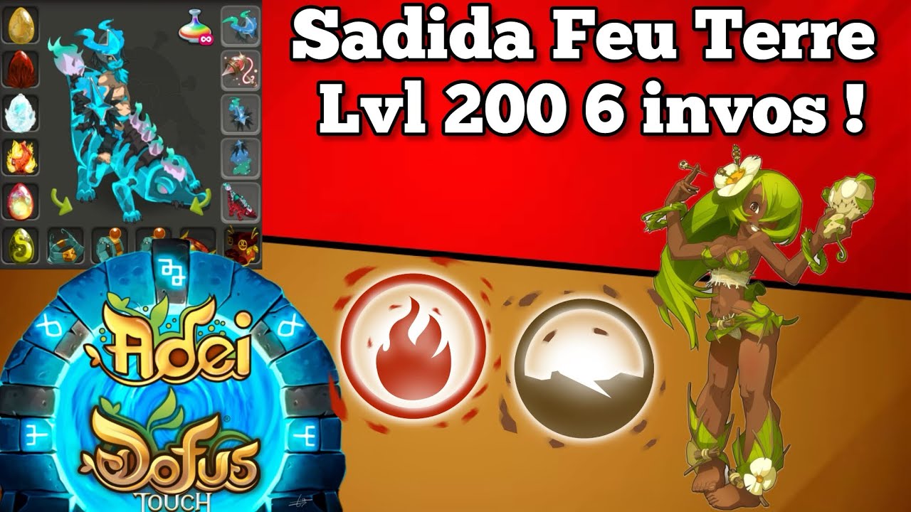 SADIDA Stuff FEU TERRE 6 invocations lvl 200 (DOFUS Touch)