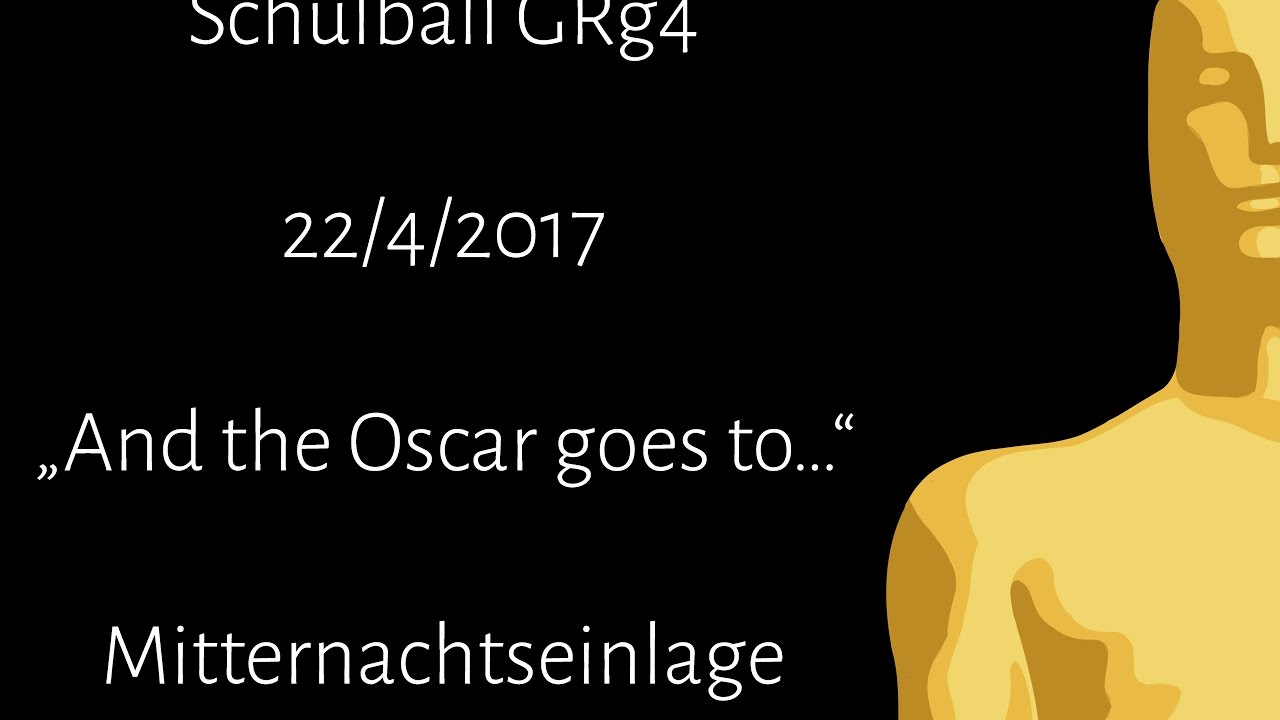 Schulball GRg4 22/4/2017 Mitternachtseinlage