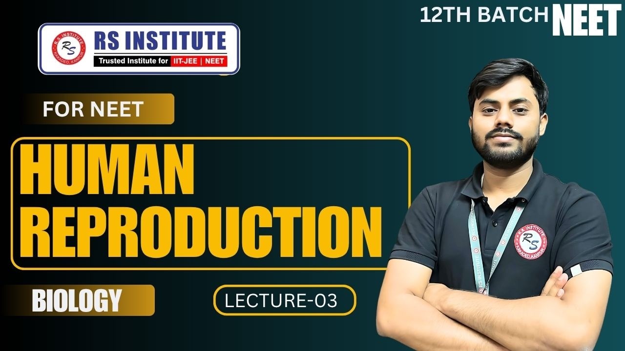 NEET 2027 || HUMAN REPRODUCTION L-03|| UDAAN NEET || BIOLOGY || Best Neet Coaching in Kanpur
