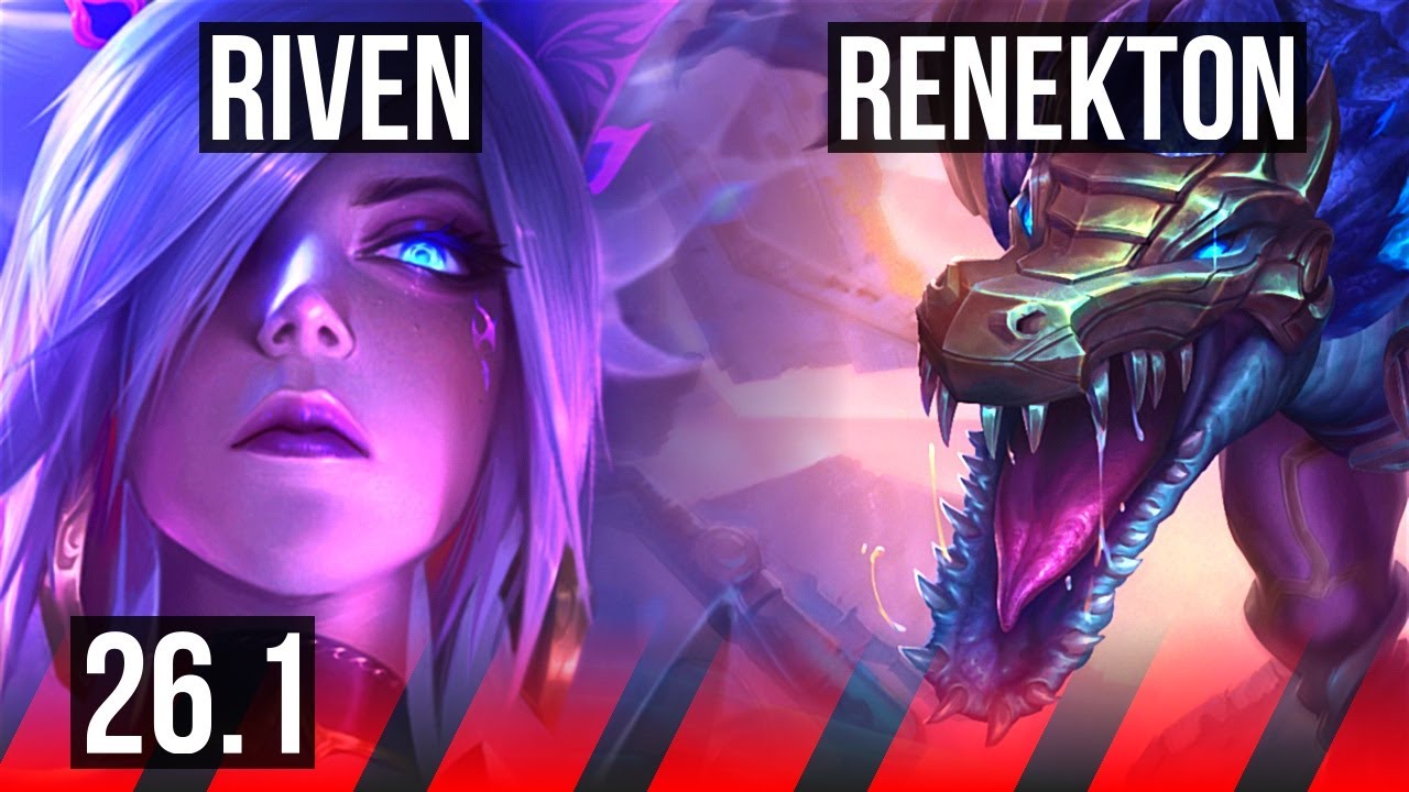 RIVEN vs RENEKTON (TOP) | 42K damage | KR Challenger | 26.1