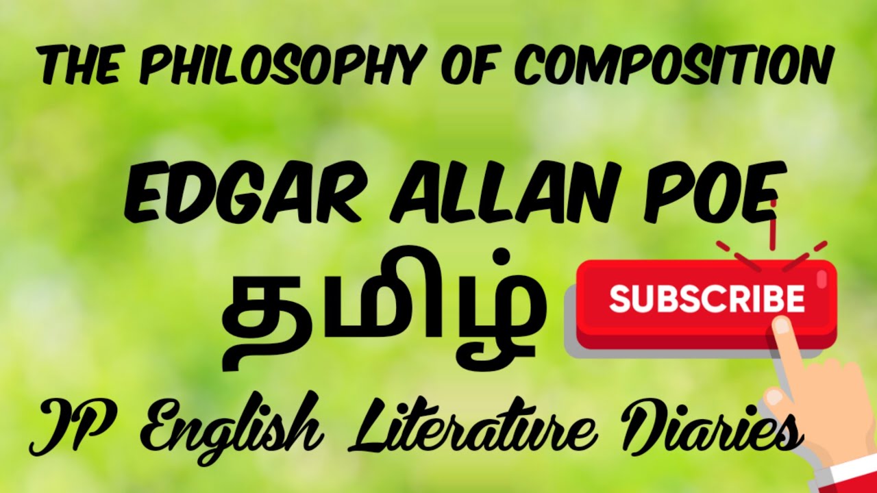 The Philosophy of Composition by Edgar Allan Poe Summary in Tamil