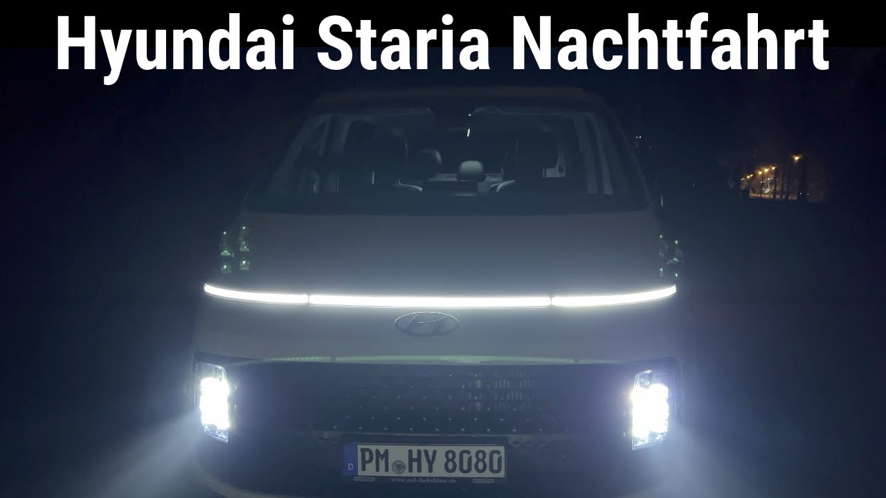 Hyundai Straria deutsch 2022 die Nachtfahrt ! Platz nehmen, entspannen und relaxen :-)