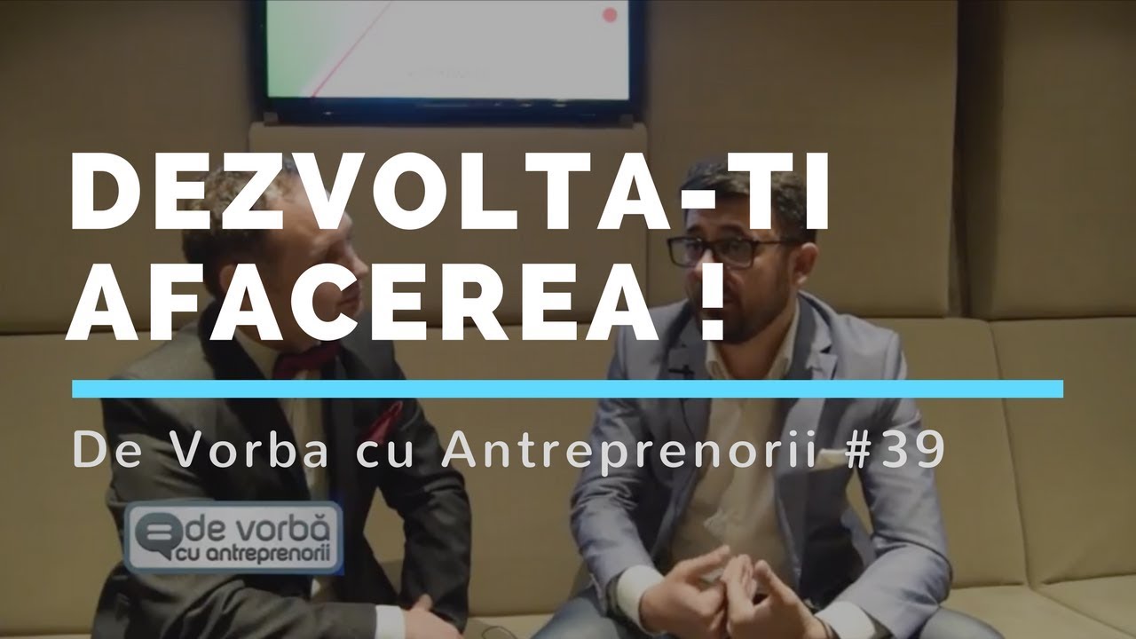 🚩 Despre Antreprenoriat si Dezvoltarea Afacerii | DVA #39 cu Cristian Onetiu